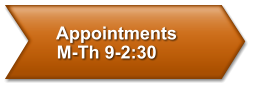 Appointments   M-Th 9-2:30